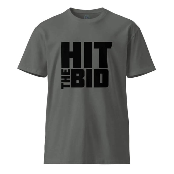 Hit The Bid T-Shirt