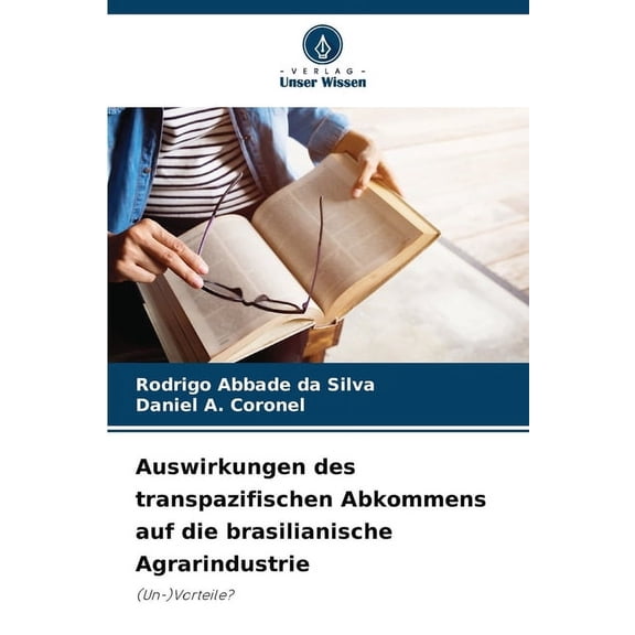Auswirkungen des transpazifischen Abkommens auf die brasilianische Agrarindustrie, (Paperback)