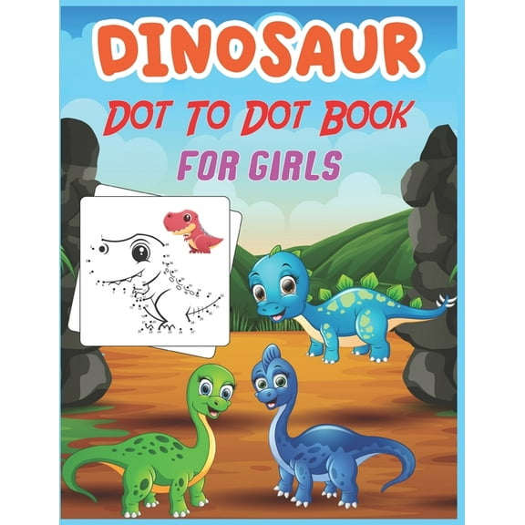 Dinosaur Dot to Dot Book For Girls : Connect the dot Activities for Learning (Paperback)