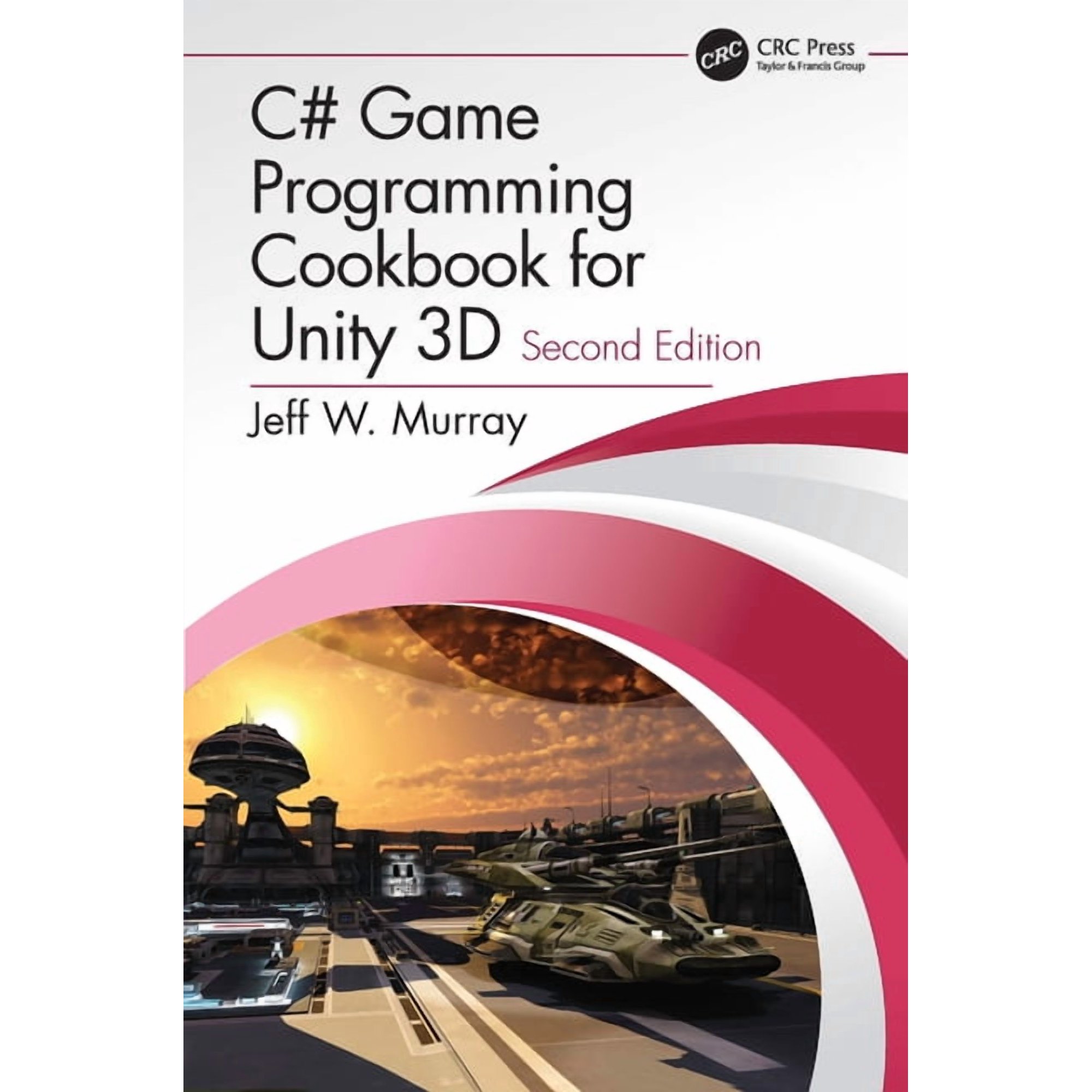 C# Game Programming Cookbook for Unity 3D (Paperback)