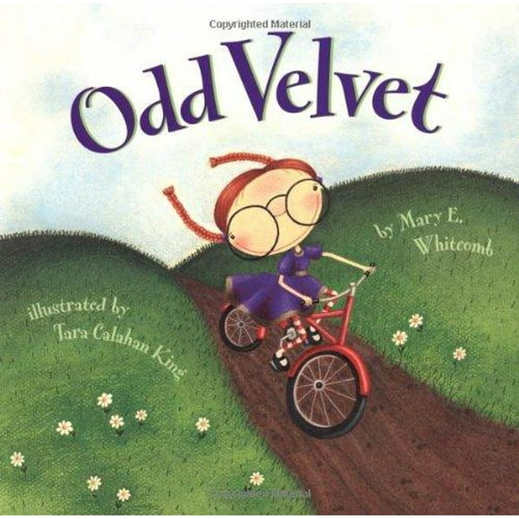 Odd Velvet By Whitcomb, Mary E./ King, Tara Calahan (ILT)