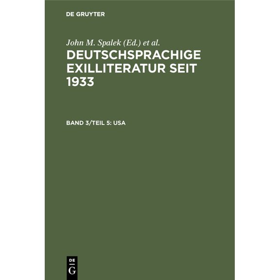 Deutschsprachige Exilliteratur seit 1933, Band 3/Teil 5, USA, (Hardcover)