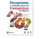 thumbnail image 1 of PERCEPCIONES Y ACTITUDES HACIA LOS TRANSGENICOS EN MEXICO PEARSON EDUCACION OSVAL ANTONIO MONTESINOS LOPEZ, 1 of 1