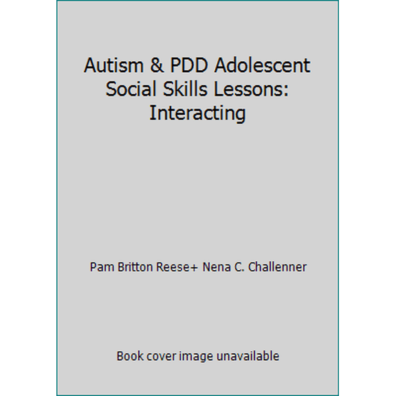 Pre-Owned Autism & PDD Adolescent Social Skills Lessons: Interacting (Paperback) 0760603456 9780760603451