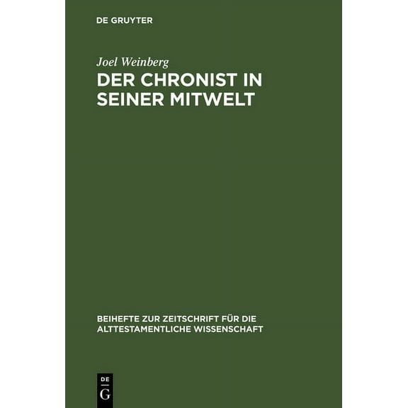 Beihefte Zur Zeitschrift Für die Alttestamentliche Wissensch: Der Chronist in seiner Mitwelt (Hardcover)