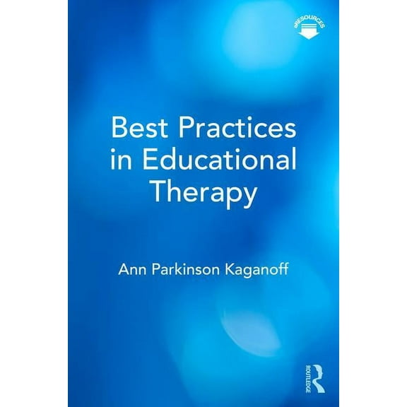 Best Practices in Educational Therapy, (Paperback)