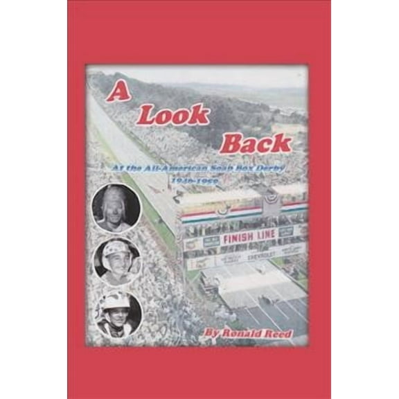 A Look Back at the All-American Soap Box Derby 1946-1959 (Paperback)