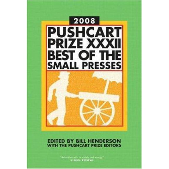 Pre-Owned The Pushcart Prize XXXII: Best of the Small Presses 2008 Edition (Paperback) 1888889462 9781888889468