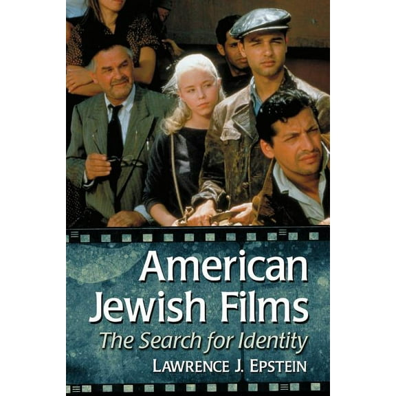 American Jewish Films: The Search for Identity, (Paperback)