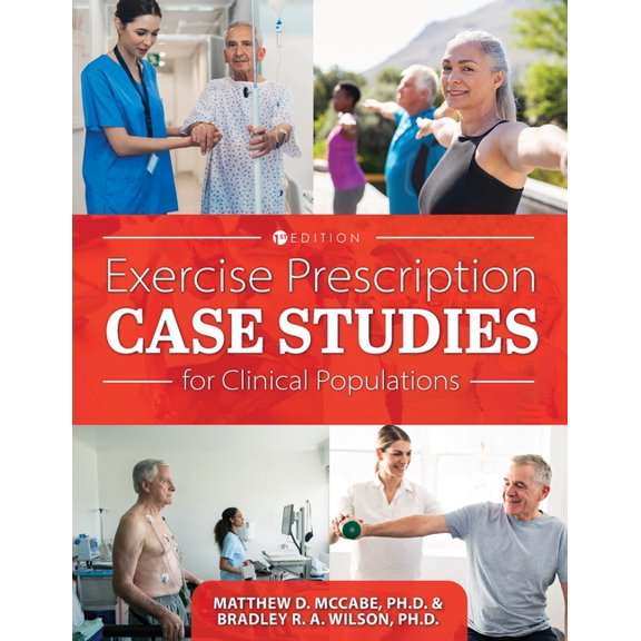 Exercise Prescription Case Studies for Clinical Populations, (Paperback)