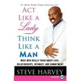 thumbnail image 1 of Act Like a Lady, Think Like a Man: What Men Really Think about Love, Relationships, Intimacy, and Commitment, 1 of 1