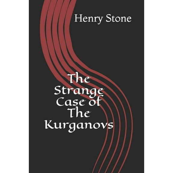 The Strange Case of The Kurganovs (Paperback)