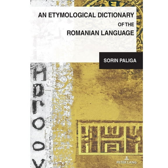 South-East European History An Etymological Dictionary of the Romanian Language, Book 4, (Hardcover)
