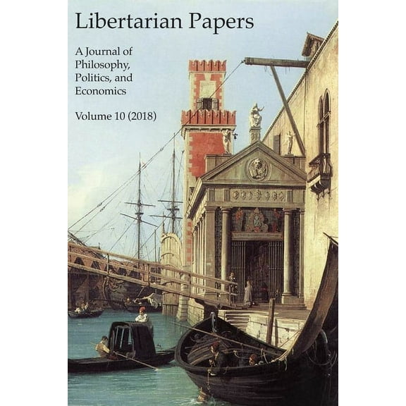 Libertarian Papers, Vol. 10 (2018) (Paperback)