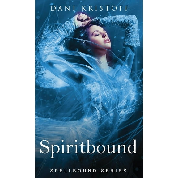 Spellbound Spiritbound: Spellbound Series, Book 1, (Paperback)