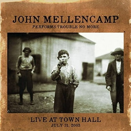 John Mellencamp - Performs Trouble No More Live at Town Hall