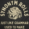 thumbnail image 2 of Womens Synonym Rolls Just Like Grammar Used to Make T Shirt Funny Graphic Tee for Ladies Womens Graphic Tees, 2 of 7