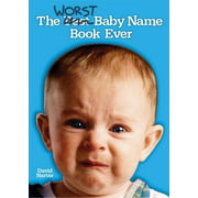 The Worst Baby Name Book Ever, Used [Paperback]
