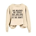 thumbnail image 2 of Baqcunre Crewneck Sweatshirts She Could But Her Dog Was Asleep On Her Lap Funny Saying Dog Mom Shirts(Beige S-4XL),Womens Sweatshirt Womens Tops Valentine'S Day Shirts For Women, 2 of 4