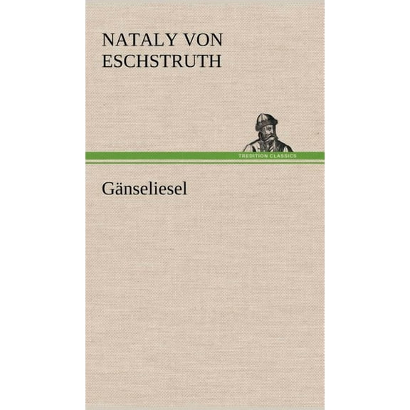 Ganseliesel (Hardcover)