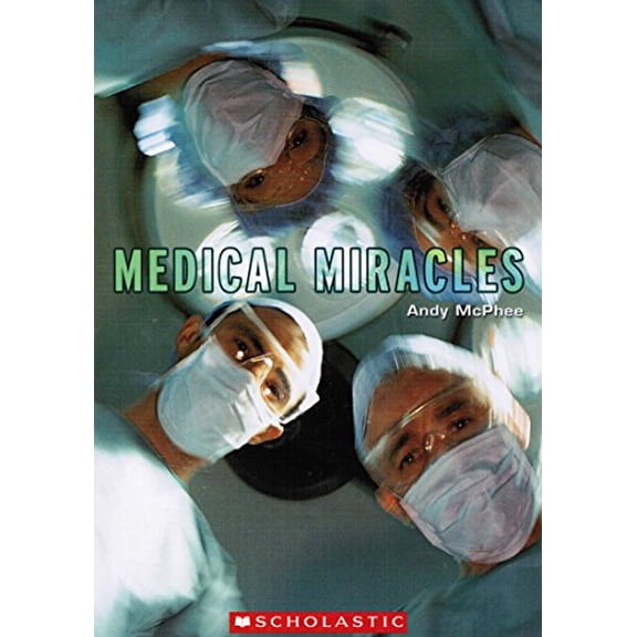 Pre-Owned Medical Miracles (Paperback) 0439597935 9780439597937