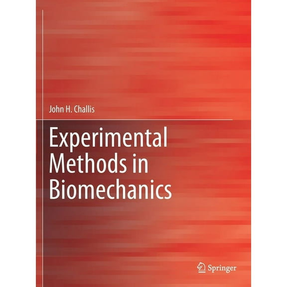 Experimental Methods in Biomechanics, (Paperback)