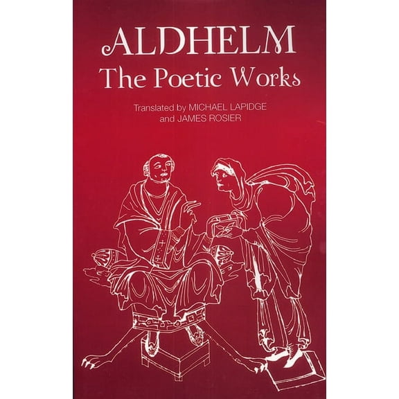 Aldhelm: The Poetic Works, (Paperback)