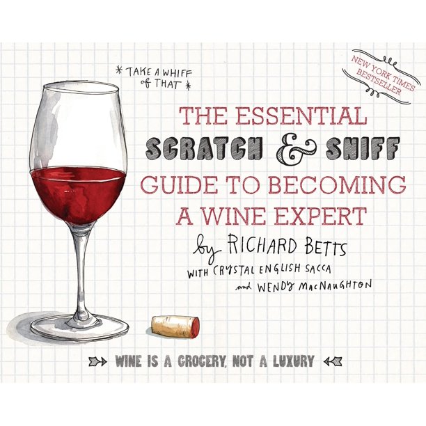 Reserve la guía esencial de Scratch & Sniff para convertirse en un experto en vinos