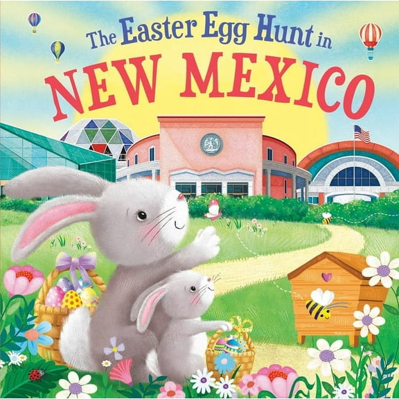Easter Egg Hunt in: The Easter Egg Hunt in New Mexico (Hardcover)