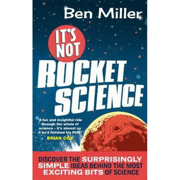 Pre-Owned It's Not Rocket Science (Paperback) 0751545007 9780751545005