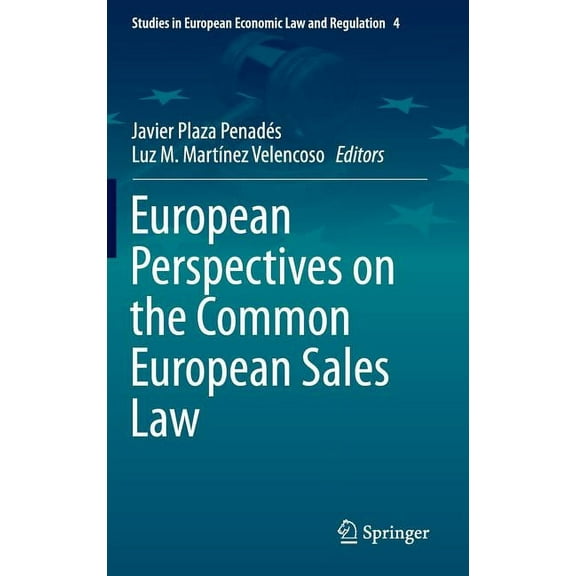 Studies in European Economic Law and Reg European Perspectives on the Common European Sales Law, Book 4, (Hardcover)