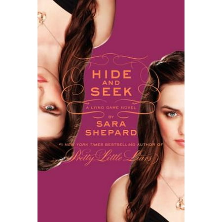 The Lying Game #4: Hide and Seek - eBook (Best Game Of Hide And Seek Ever)