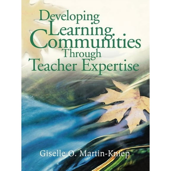 Developing Learning Communities Through Teacher Expertise, (Paperback)