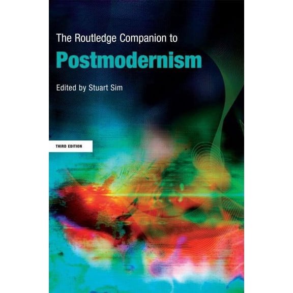 Routledge Companions The Routledge Companion to Postmodernism, (Paperback)