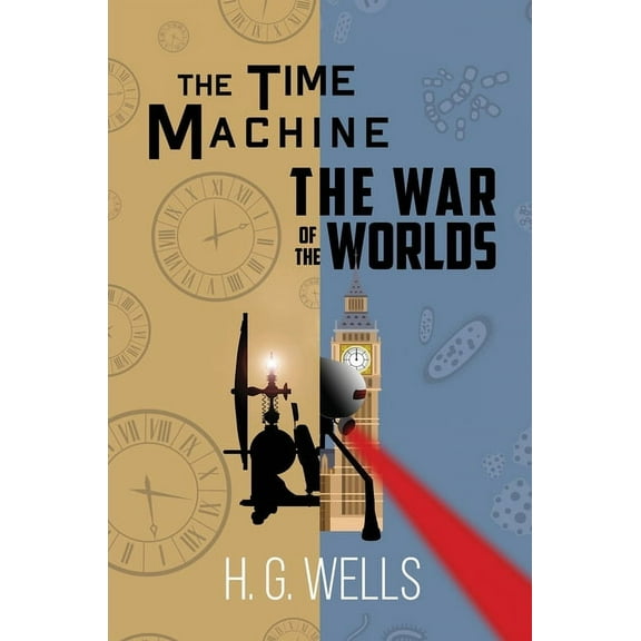 The Time Machine and The War of the Worlds (A Reader's Library Classic Hardcover), (Hardcover)