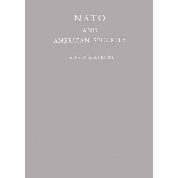 NATO and American Security, (Hardcover)