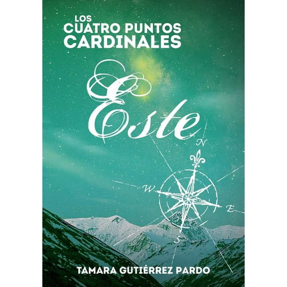 Los Cuatro Puntos Cardinales. Este (3a novela de la saga) (Paperback)