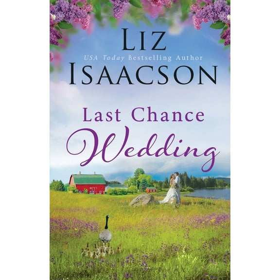 Last Chance Ranch Romance Last Chance Wedding, Book 3, (Paperback)