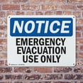 thumbnail image 4 of (2 Pack) Emergency Evacuation Use Only OSHA Notice Sign 14 Inch X 10 Inch Indoor / Outdoor Rust-Free Aluminum Metal Signs for Workplace, Workshop, and Construction Site, Made in the USA, 4 of 8