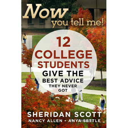 Now You Tell Me! 12 College Students Give the Best Advice They Never Got -