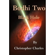 Bodhi: Bodhi Two: Black Hole (Other)