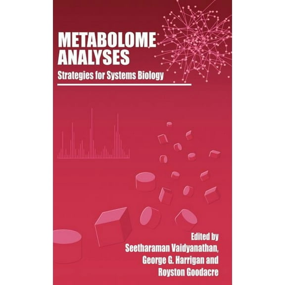 Metabolome Analyses: Strategies for Systems Biology, (Hardcover)