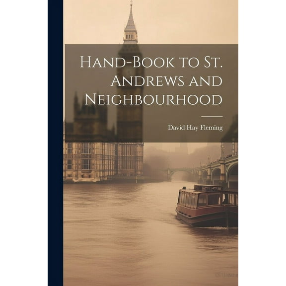 Hand-book to St. Andrews and Neighbourhood (Paperback)