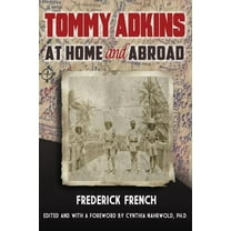 Tommy Atkins at Home and Abroad (Paperback)