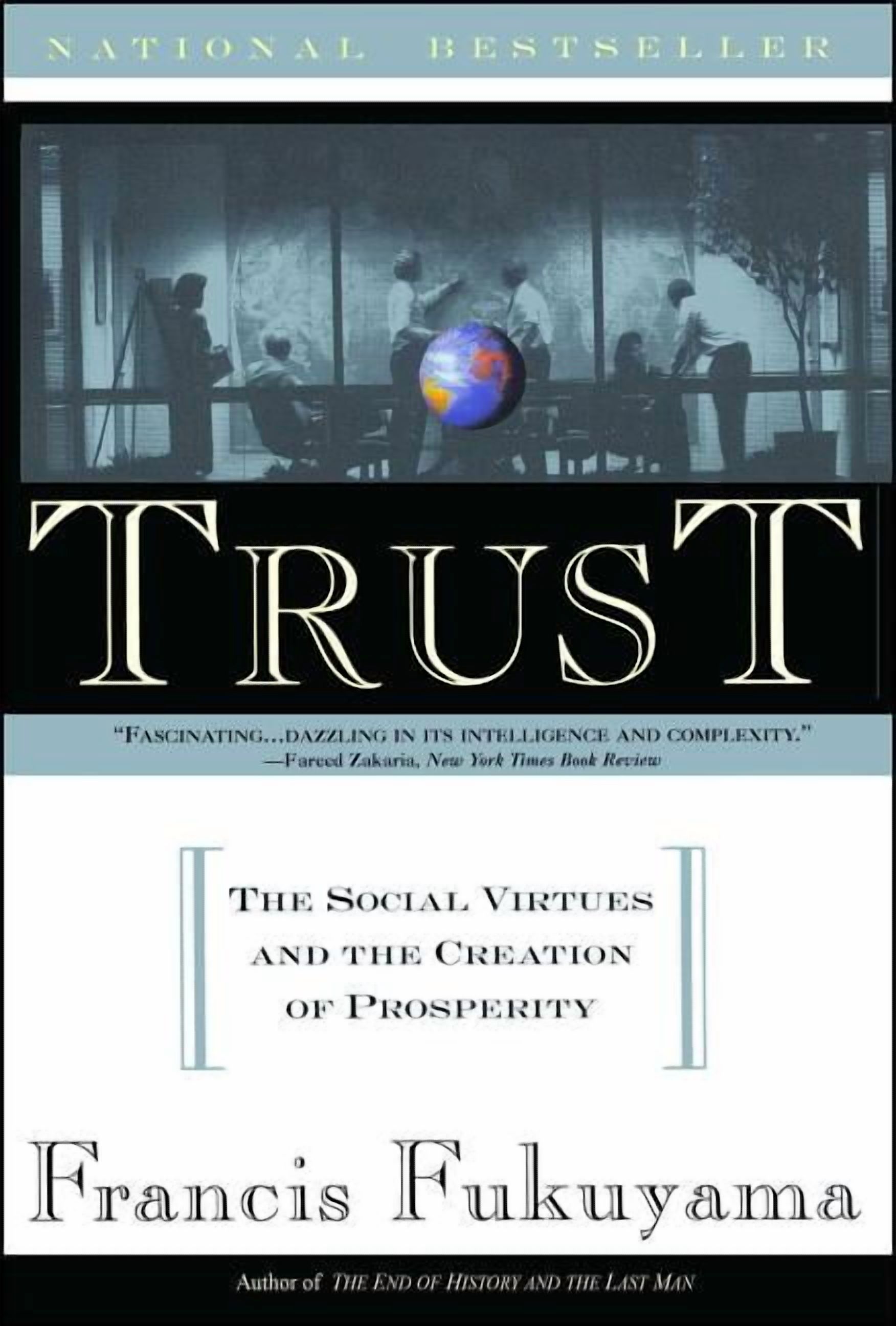 Trust: The Social Virtues and the Creation of Prosperity, (Paperback)