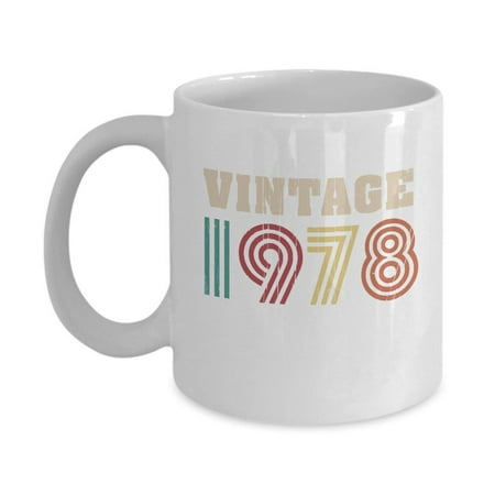 Vintage 1978 Year Retro Style Coffee & Tea Gift Mug, 40th Birthday Gag Gifts for Best Friend, Wife, Husband, Sister, Brother, Son, Daughter, Male or Female, Him or Her & Mens or