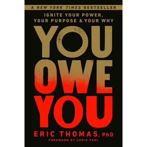 You Owe You: Ignite Your Power, Your Purpose, and Your Why (Hardcover)