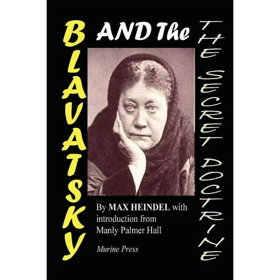 Blavatsky and the Secret Doctrine, (Paperback)