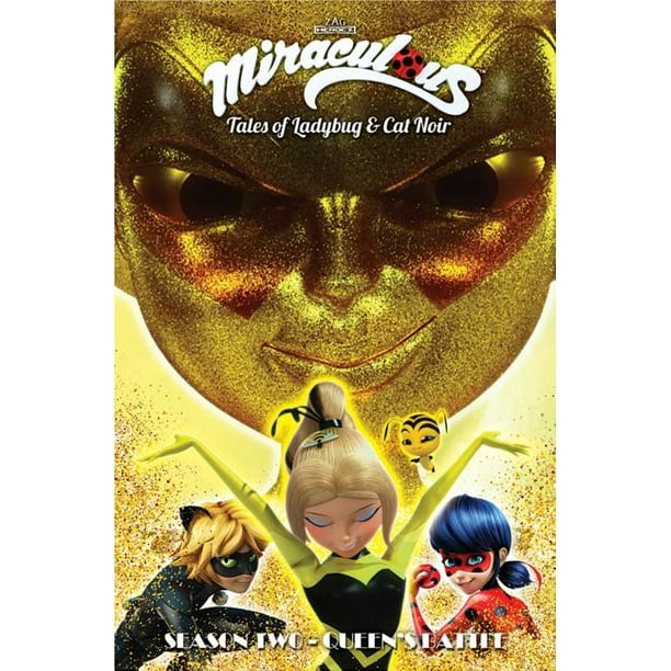 Miraculous Tales Of Ladybug And Cat Noir Season Two Queen S Battle Paperback Walmart Com Walmart Com