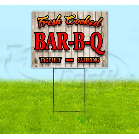 Fresh Cooked Bbq Takeout Catering (18" x 24") Yard Sign, Includes Metal Step Stake